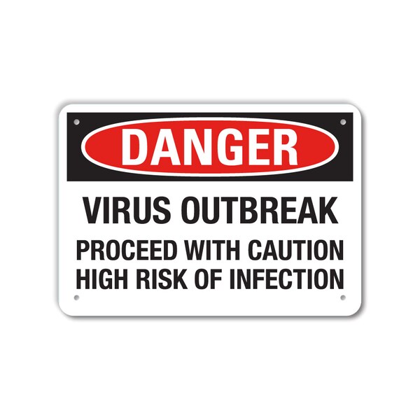 Lyle COVID Plastic Sign, Danger Virus Outbreak Proceed , 10x7 LCUV-0047-NP_10x7 - main